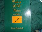 Writing S. O. A. P. Notes by Ginge Kettenbach 1995, Hardcover, Revised
