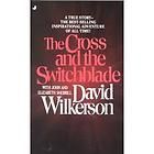 The Cross and the Switchblade by David Wilkerson 1986, Paperback