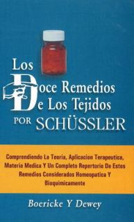 Los doce remedios de los tejidos por Schussler/ The twelve remedies of