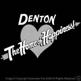 Denton The Home of Happiness Shirt Rocky Horror RHPS