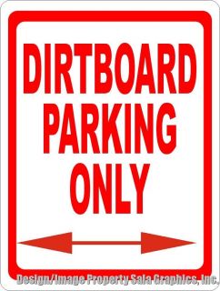 Dirt Board Parking Sign Dirtboard Mountainboard All