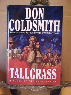 TALLGRASS Don Coldsmith Great Plains Indians Trapper Trader Explorers