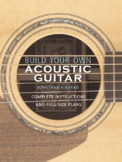 Build Your Own Acoustic Guitar Complete Instructions an Used Bargain