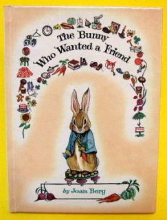 THE BUNNY WHO WANTED A FRIEND Joan Berg Golden Press VG HB 1966