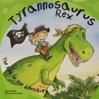 Tyrannosaurus Rex The King of the Dinosaurs Book  Anna Obiols NEW PB