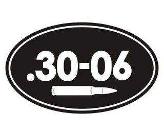 30 06 Oval Ammo Can 30 06 Cal Bullet Hunting Rifle Vinyl Sticker