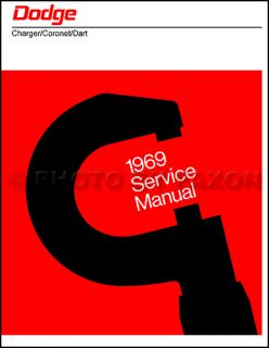 Manual 69 Charger Coronet Dart Repair Service 270 440 500 RT GT