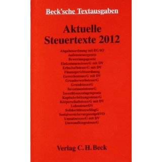 Aktuelle Steuertexte 2012 Textausgabe. Rechtsstand 1. Januar 2012