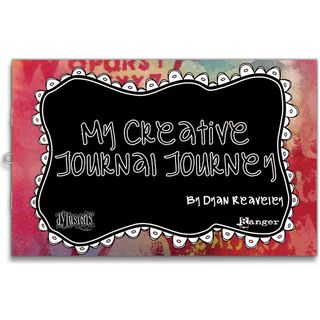 Dyan Reaveleys Dylusions My Creative Journal Journey Book