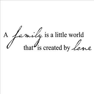 A Family Is A Little World Created By Love Vinyl Wall Art Lettering (34 inches wide x 10 inches tall )