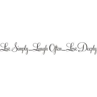 Live Simply Laugh Often Love Deeply Vinyl Art Quote (Black Materials VinylDimensions 4.5 inches high x 36 inches long  )