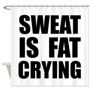  Sweat Crying Shower Curtain  Use code FREECART at Checkout