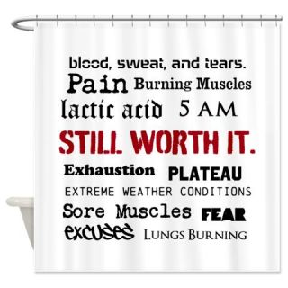  Still Worth It Shower Curtain  Use code FREECART at Checkout