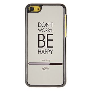 Dont Worry and Be Happy Letters Pattern PC Hard Case with 3 Packed HD Screen Protectors for iPhone 5C