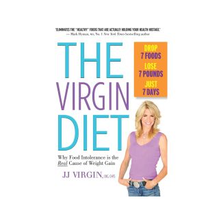 The Virgin Diet Drop 7 Foods, Lose 7 Pounds, Just 7 Days