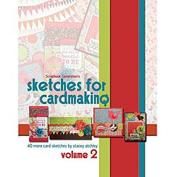 Scrapbook Generation Sketches For Cardmaking Volume 2