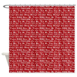  Pirate Sayings Red Shower Curtain  Use code FREECART at Checkout